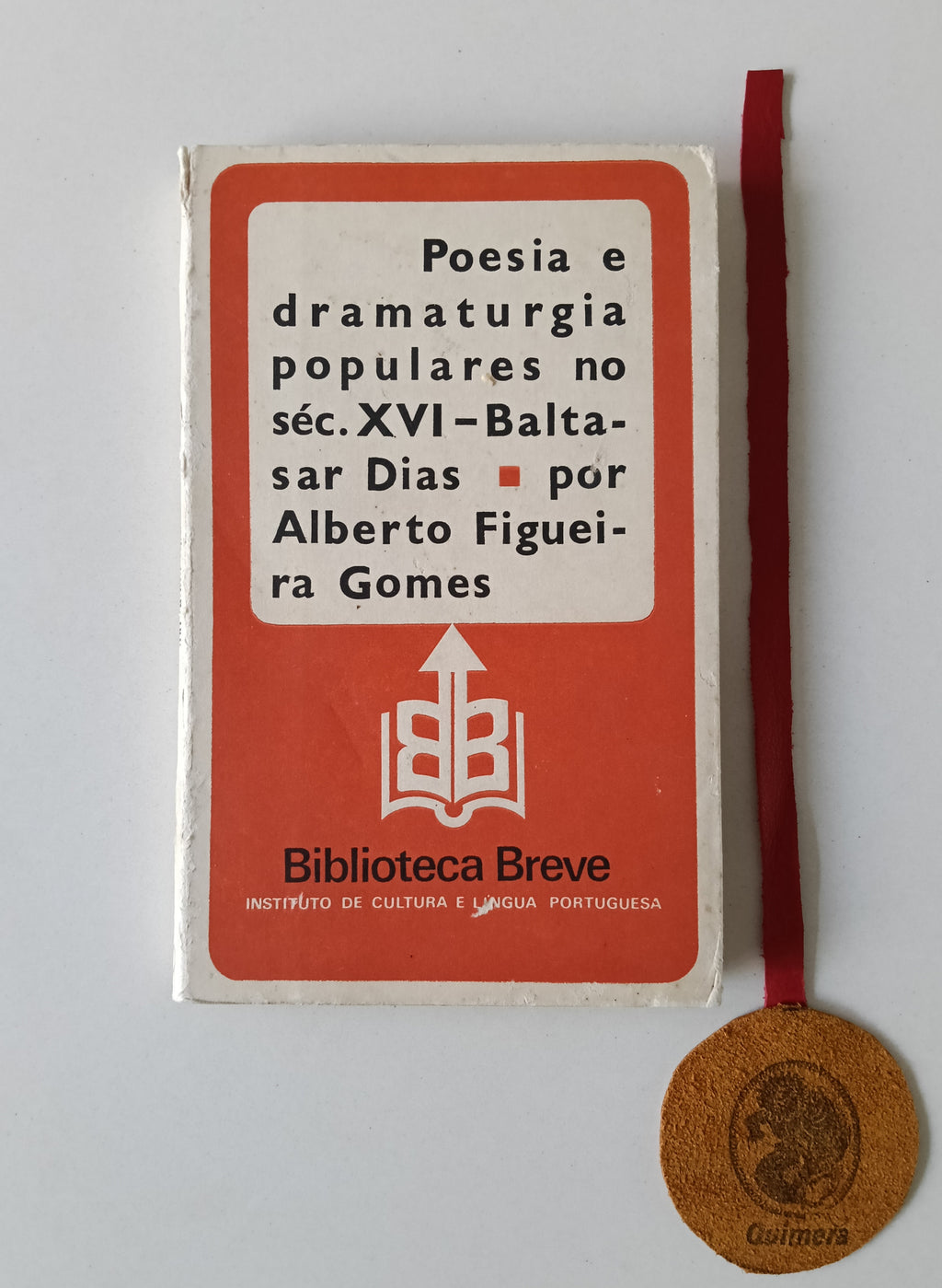 GOMES (Alberto Figueira). - POESIA E DRAMATURGIA POPULARES NO SÉC.XVI - Baltazar Dias