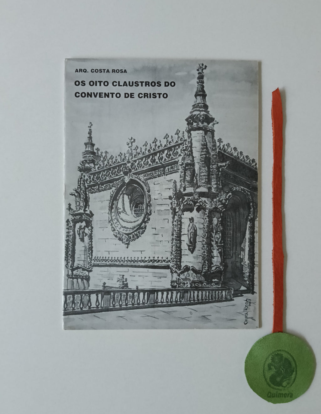 ROSA (José Inácio da Costa). - OS OITO CLAUSTROS DO CONVENTO DE CRISTO