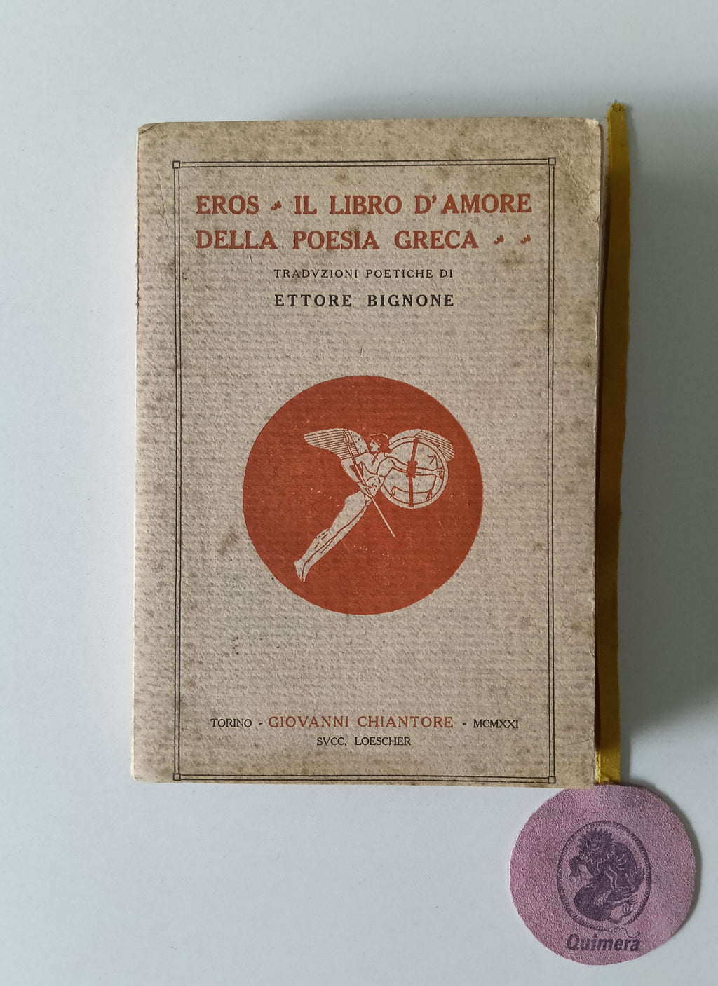 BIGNONE ( Ettore). - EROS IL LIBRO D'AMORE, della Poesia Grega