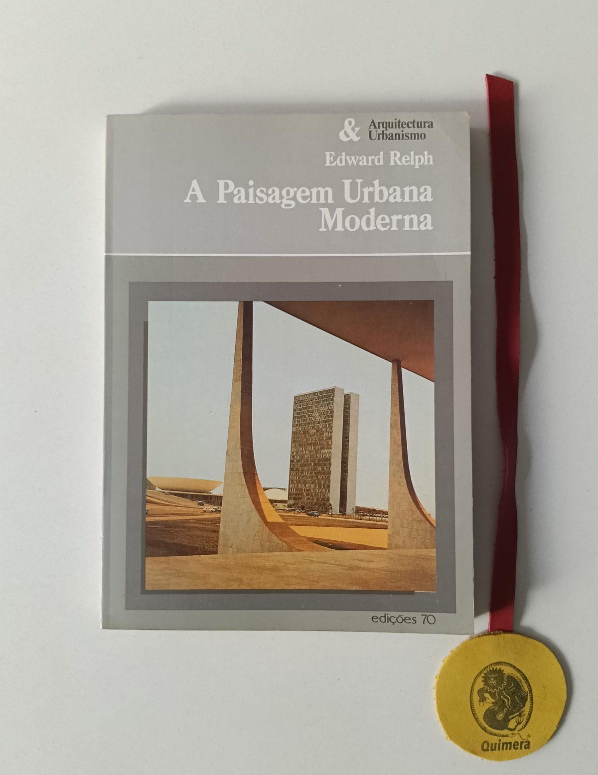 RELPH (Edward). - A PAISAGEM URBANA MODERNA