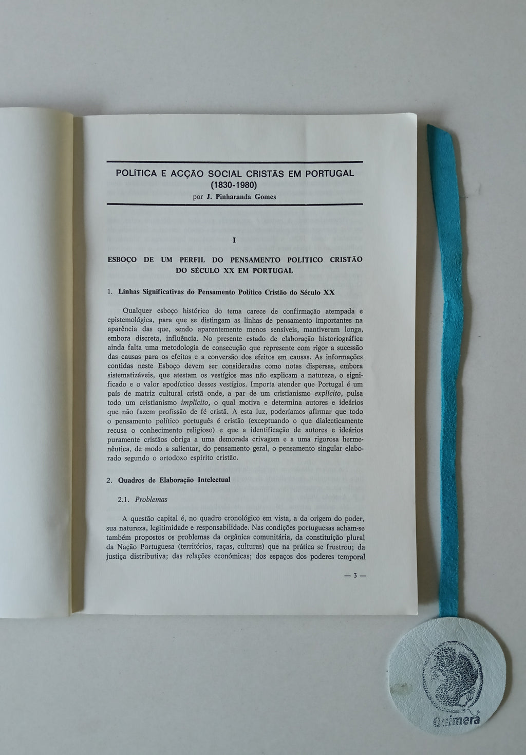 GOMES (J. Pinharanda). - POLÍTICA E ACÇÃO SOCIAL CRISTÃS EM PORTUGAL (1830-1980)