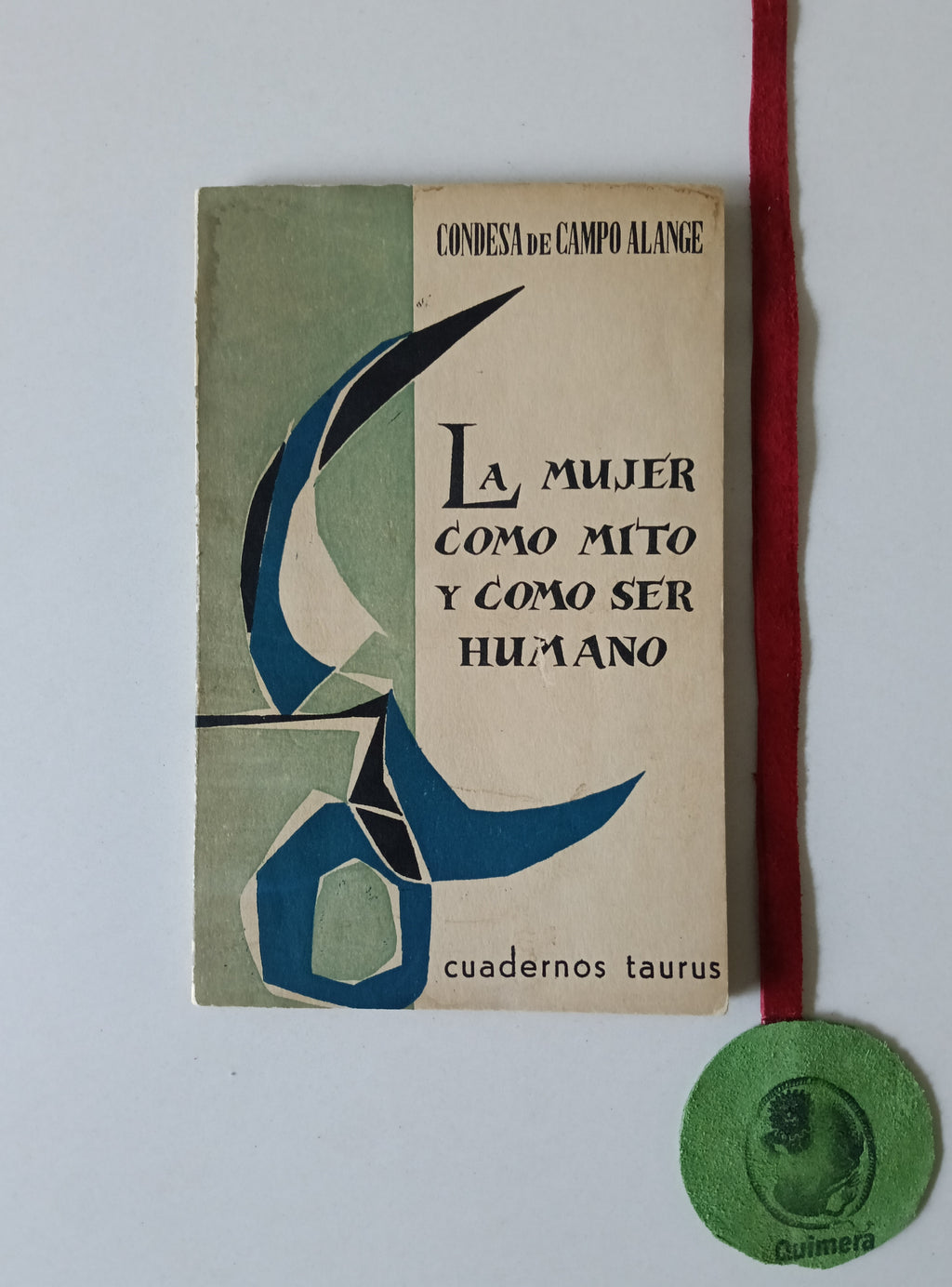 ALANGE (Condesa de Campo). - LA MUJER COMO MITO Y COMO SER HUMANO